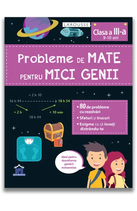 PROBLEME DE MATE PENTRU MICI GENII CLS A III-A DPH