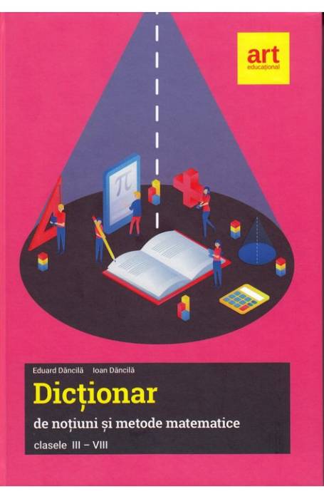 DICTIONAR DE NOTIUNI SI METODE 3-8 ART
