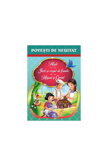 HEIDI JACK SI VREJUL DE FASOLE HANSEL SI GRETEL KREATIV