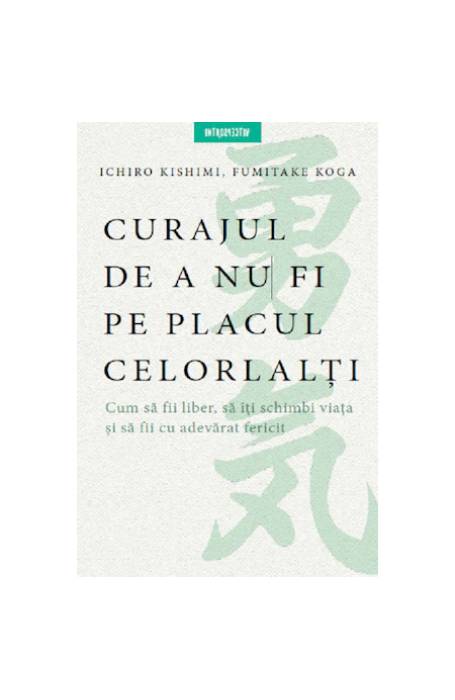 CURAJUL DE A NU FI PE PLACUL CELORLALTI