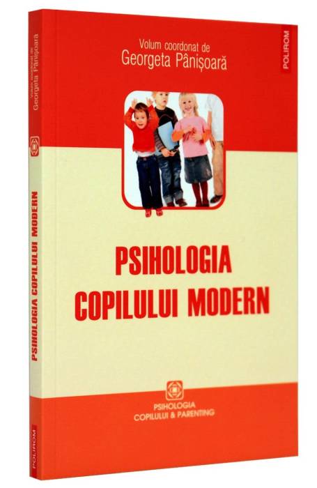 PSIHOLOGIA COPILULUI MODERN