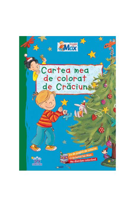INVAT CU MAX - CARTEA MEA DE COLORAT DE CRACIUN
