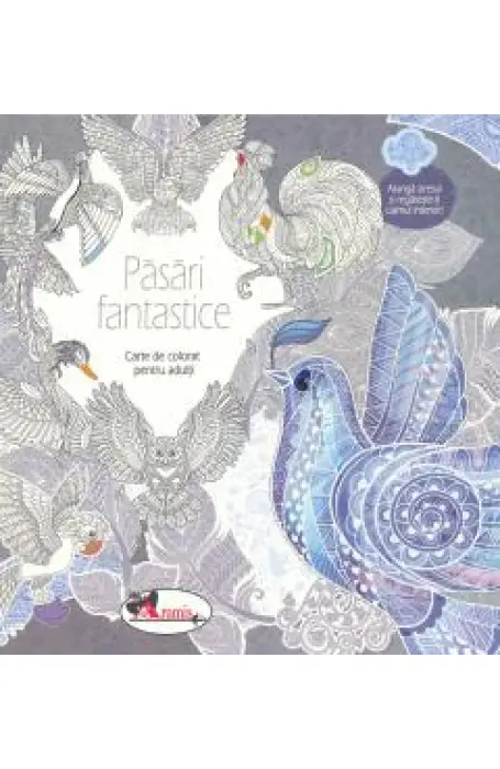 PASARI FANTASTICE ED II CARTE DE COLORAT PT ADULTI