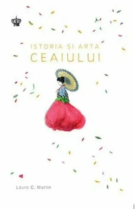 ISTORIA SI ARTA CEAIULUI
