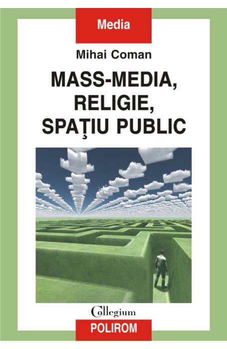 MASS-MEDIA, RELIGIE, SPATIU PUBLIC