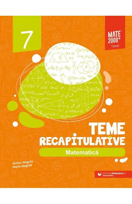 MATEMATICA TEME RECAPITULATIVE 7 P45