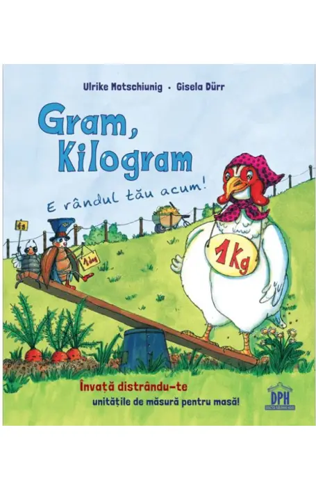 GRAM, KILOGRAM - E RANDUL TAU ACUM