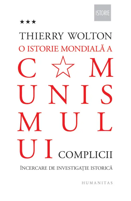 O ISTORIE MONDIALA A COMUNISMULUI. COMPLICII VOL 3