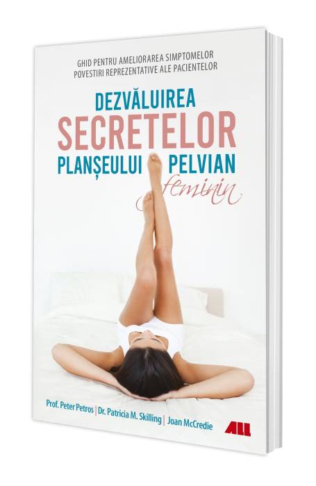 DEZVALUIREA SECRETELOR PLANSEULUI PELVIAN FEMININ
