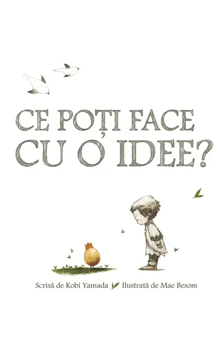 CE POTI FACE CU O IDEE?