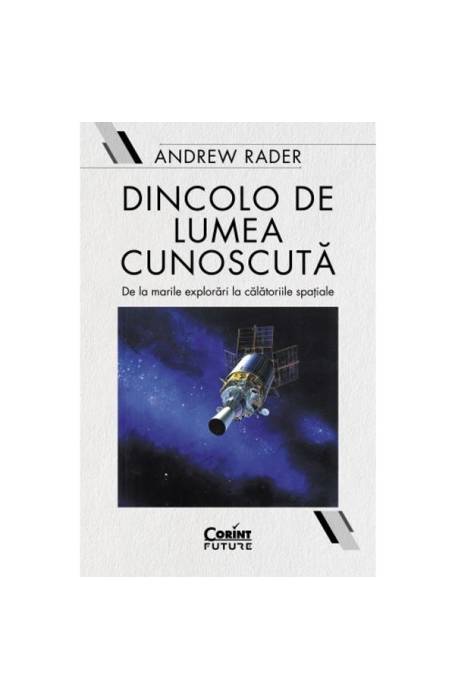 DINCOLO DE LUMEA CUNOSCUTA