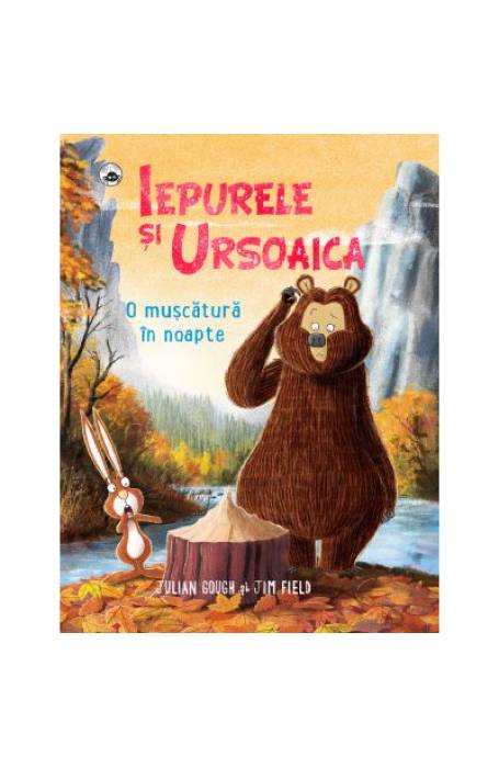 IEPURELE SI URSOAICA O MUSCATURA IN NOAPTE