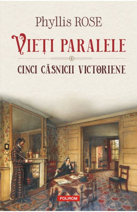 VIETI PARALELE. CINCI CASNICII VICTORIENE
