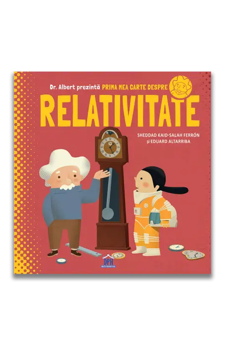 PRIMA MEA CARTE DESPRE RELATIVITATE DPH
