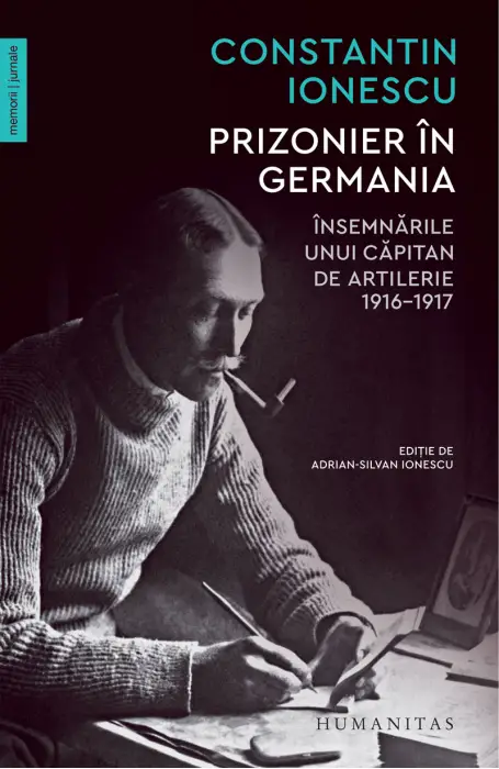 PRIZONIER IN GERMANIA INSEMNARILE UNUI CAPITAN DE ARTILERIE 1916-1917