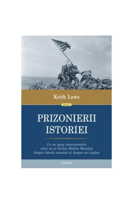PRIZONIERII ISTORIEI