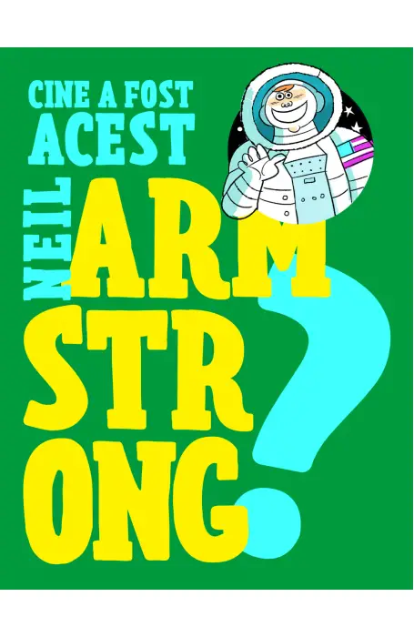 CINE A FOST ACEST.. NEIL ARMSTRONG?