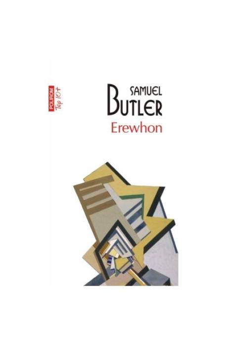 EREWHON SAU DINCOLO DE MUNTI TOP 10+ NR 541