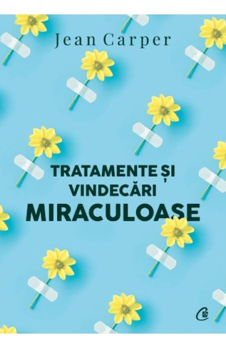 TRATAMENTE SI VINDECARI MIRACULOASE ED II