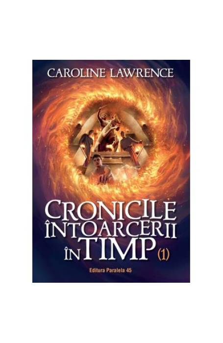 CRONICILE INTOARCERII IN TIMP 1