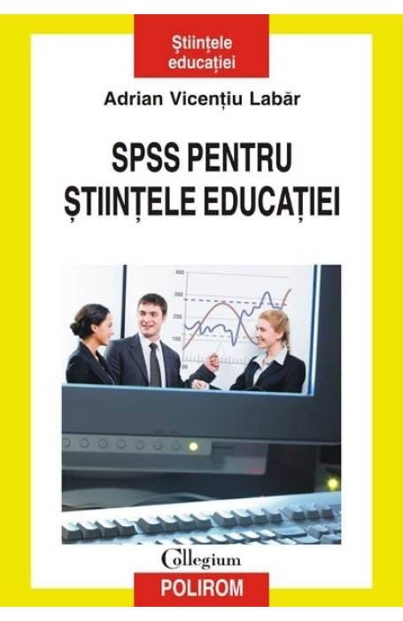 SPSS PENTRU STIINTELE EDUCATIEI