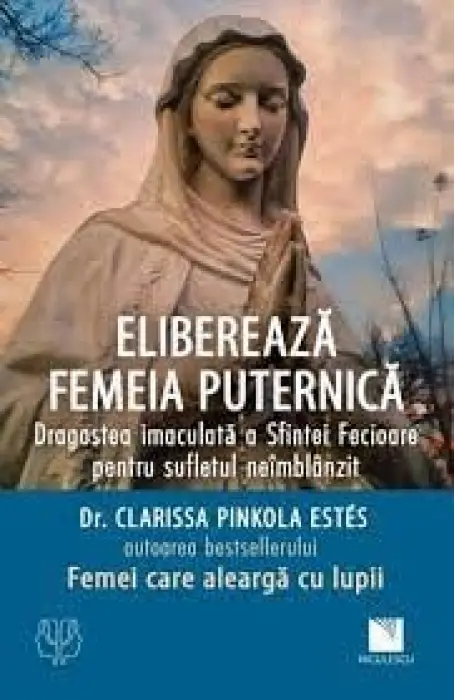 ELIBEREAZA FEMEIA PUTERNICA