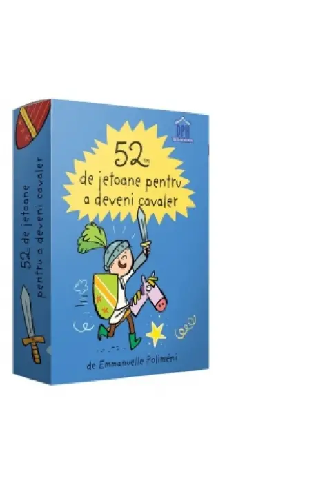 52 DE JETOANE PENTRU A DEVENI CAVALER