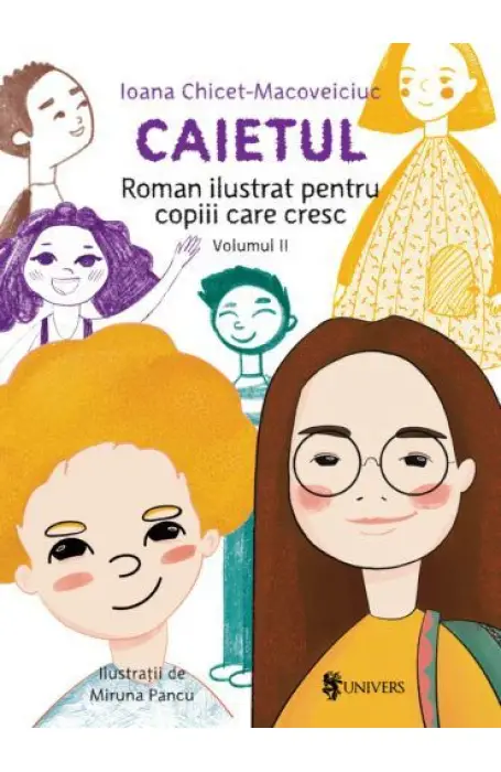 CAIETUL, ROMAN ILUSTRAT PENTRU COPIII CARE CRESC VOL II