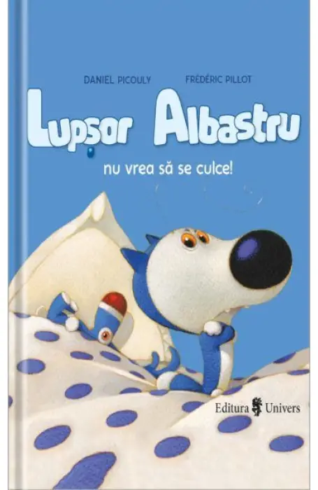 LUPSOR ALBASTRU NU VREA SA SE CULCE