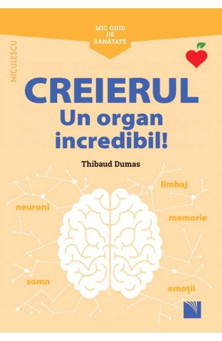 MIC GHID DE SANATATE - CREIERUL