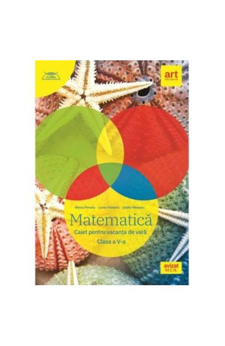 MATEMATICA 5 CAIET VACANTA DE VARA ED 2024 ART