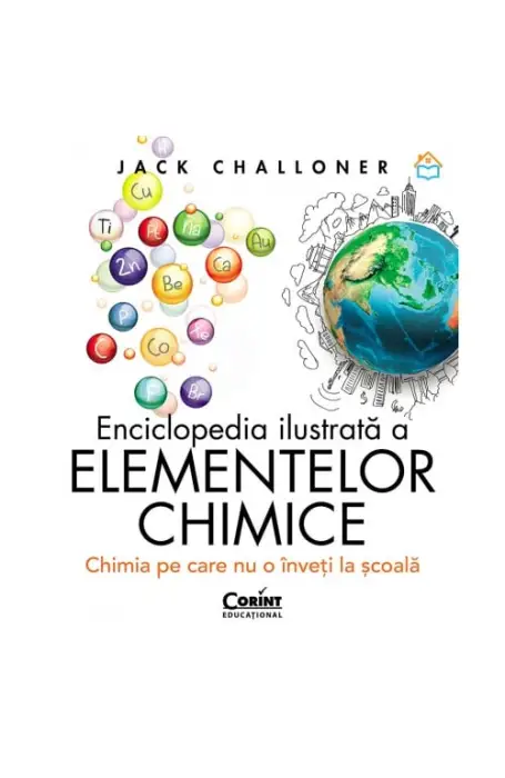 ENCICLOPEDIA ILUSTRATA A ELEMENTELOR CHIMICE CORINT