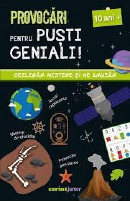 PROVOCARI PENTRU PUSTI GENIALI 10+