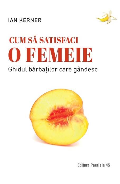 CUM SA SATISFACI O FEMEIE ED 2
