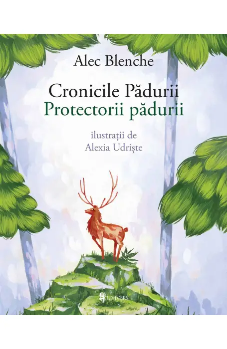 CRONICILE PADURI PROTECTORII PADURII