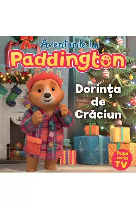 AVENTURILE LUI PADDINGTON . DORINTA DE CRACIUN CARTEA CU GENIUS PB ED 2021
