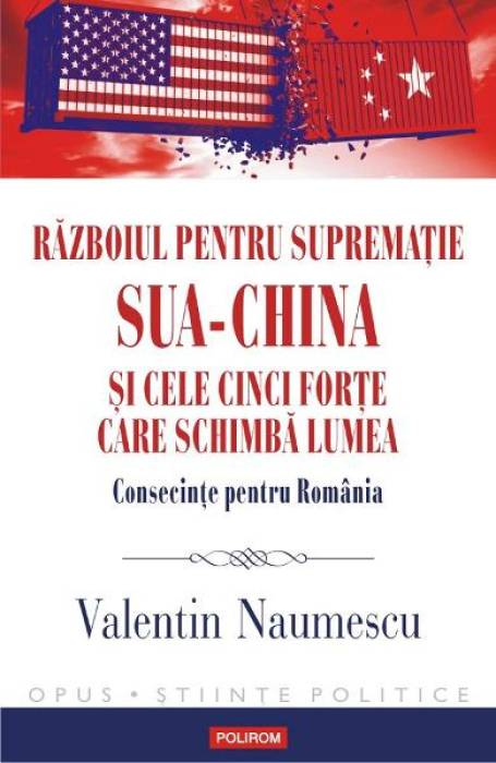 RAZBOIUL PENTRU SUPREMATIE SUA - CHINA