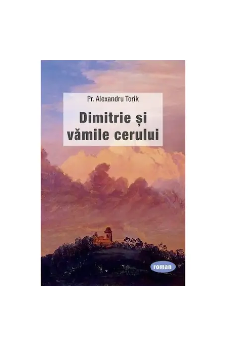 DIMITRIE SI VAMILE CERULUI