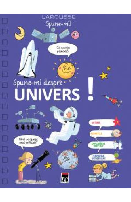 SPUNE-MI DESPRE UNIVERS