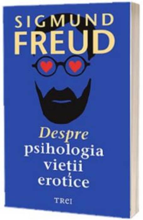 DESPRE PSIHOLOGIA VIETII EROTICE