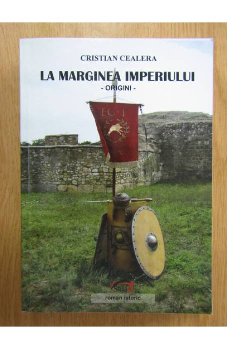 LA MARGINEA IMPERIULUI. ORIGINI 1