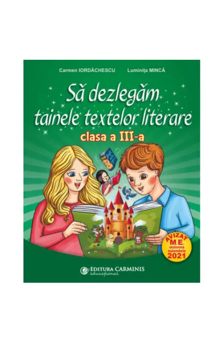 SA DEZLEGAM TAINELE TEXTELOR LITERARE 3 AK CARMINIS 2021 L3AK