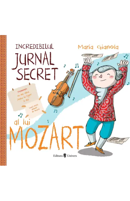 INCREDIBILUL JURNAL SECRET AL LUI MOZART