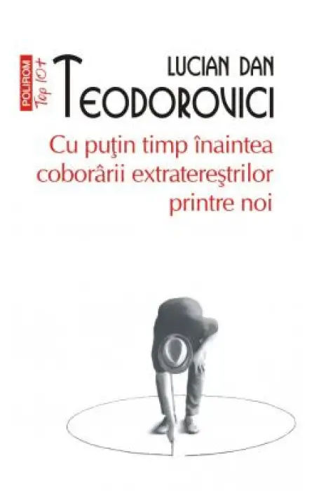 CU PUTIN TIMP INAINTEA COBORARII EXTRATERESTRILOR TOP 10+ NR 585