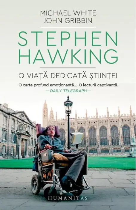 STEPHEN HAWKING. O VIATA DEDICATA STIINTEI