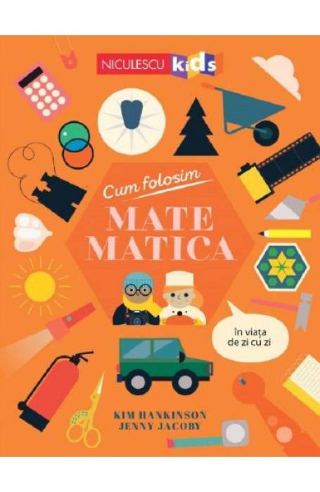 CUM FOLOSIM MATEMATICA IN VIATA DE ZI CU ZI