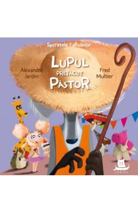 SECRETELE FABULELOR. LUPUL PREFACUT PASTOR