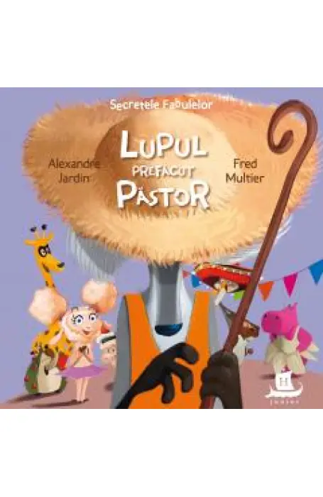 SECRETELE FABULELOR. LUPUL PREFACUT PASTOR