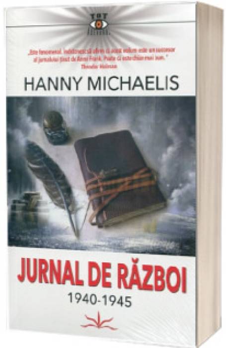 JURNAL DE RAZBOI 1940 - 1945 HANNY MICHAELIS