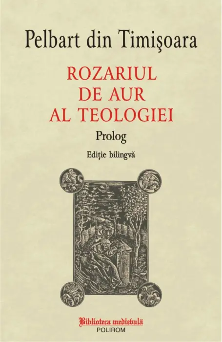 ROZARIUL DE AUR AL TEOLOGIEI . PROLOG BILINGV